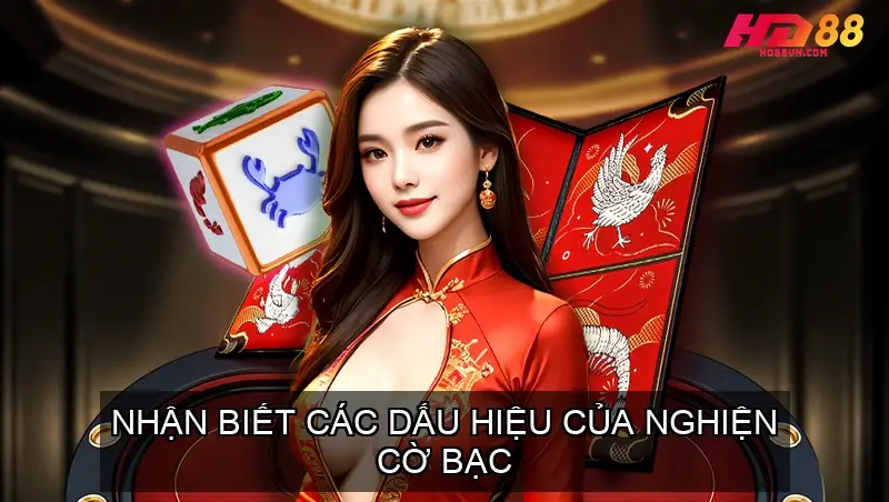 Nhận Biết Các Dấu Hiệu Của Nghiện Cờ Bạc