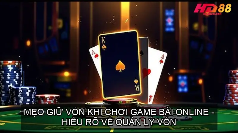 giu von khi choi game bai online 68f5f49bde30d