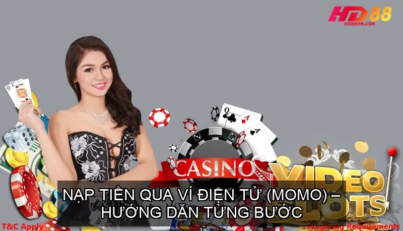 Hướng Dẫn Nạp Tiền Nhà Cái HD88 Chi Tiết Qua Các Phương Thức Nạp Tiền Qua Ví Điện Tử (Momo) – Hướng Dẫn Từng Bước
