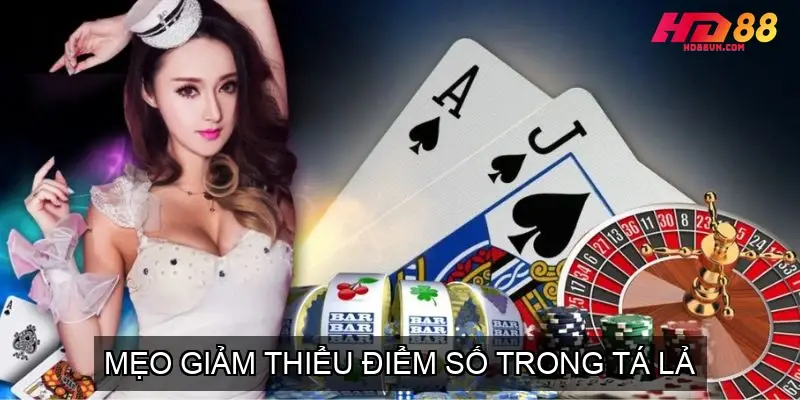 Mẹo Giảm Thiểu Điểm Số Trong Tá Lả