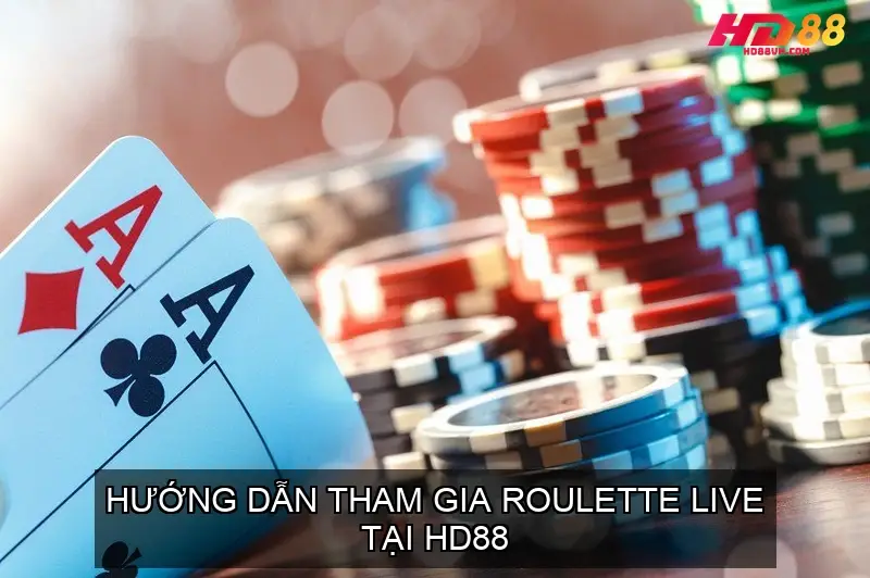 Hướng Dẫn Tham Gia Roulette Live tại HD88