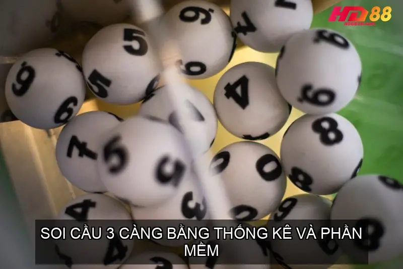 Soi Cầu 3 Càng Bằng Thống Kê và Phần Mềm
