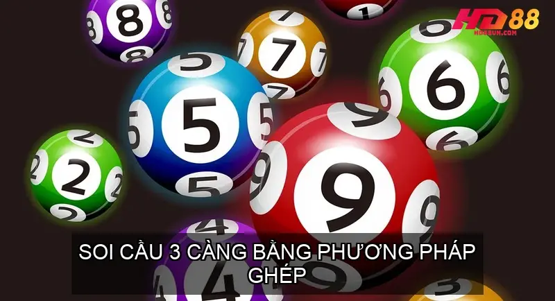 Soi Cầu 3 Càng Bằng Phương Pháp Ghép