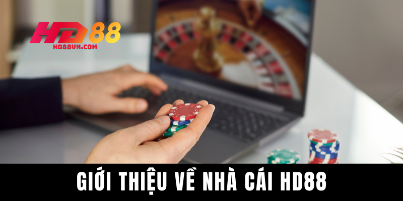 Giới thiệu HD88 hiện là nhà cái đỉnh cao tại Châu Á